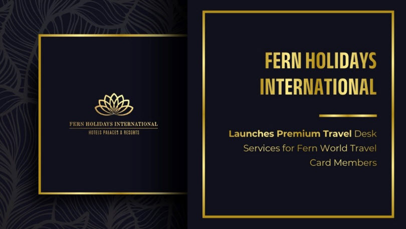Fern Holidays International Launches Premium Travel Desk Services for Fern World Travel Card Members